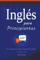 Inglés para Principiantes: Libro de Inglés para Adultos - Aprende Fácil y Rápido B0BTZXG5NC Book Cover