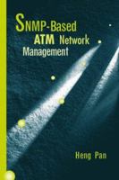 SNMP-Based ATM Network Management 0890069832 Book Cover
