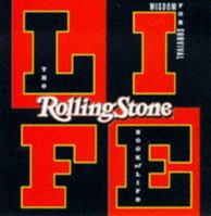 The Rolling Stone Book of Life: Wisdom for Survival 0762401540 Book Cover