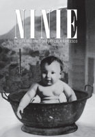 Ninie: The Life and Times of Tony Colafrancesco 1426915713 Book Cover
