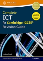 Complete ICT for Cambridge IGCSE Revision Guide 0198357826 Book Cover