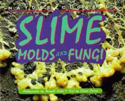 Nature Close-Up - Slime, Mold and Fungi (Nature Close-Up) 1567111823 Book Cover