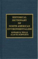 Historical Dictionary of North American Environmentalism 081083331X Book Cover