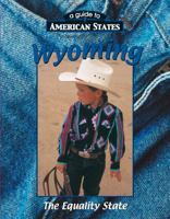 Wyoming (Guide To American States Series) 1930954638 Book Cover