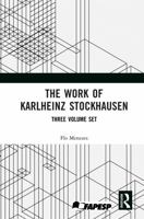The Work of Karlheinz Stockhausen: Three Volume Set 1041249365 Book Cover