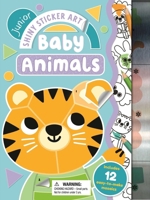 Shiny Sticker Art Junior: Baby Animals: with 12 Easy-to-Make Sticker Mosaics 1836504500 Book Cover