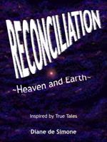 Reconciliation Heaven and Earth 0999755803 Book Cover