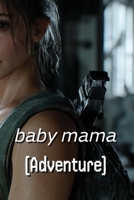 baby mama (Adventure) B0DRW9FRMF Book Cover