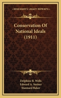 Conservation Of National Ideals 1164272799 Book Cover
