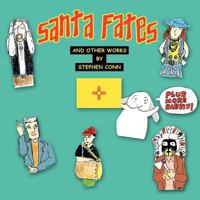 Santa Fates: And Other Works 1479342734 Book Cover