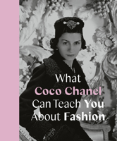 What Coco Chanel Can Teach You About Fashion 0711259097 Book Cover