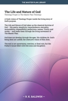 The Life and Nature of God: Theology Proper in The Master Plan Theology (The Master Plan Library) B0H66LDKY1 Book Cover