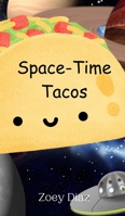 Space-Time Tacos 9908015427 Book Cover