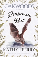 Benjamin Bat: Humility 1964953073 Book Cover