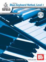 Mel Bay Blues Keyboard Method, Level 1 0786675322 Book Cover