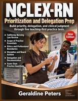 NCLEX-RN Prioritization and Delegation Prep: Build priority, delegation, and clinical judgment through five teaching-first practice tests. B0HK4MZXPK Book Cover