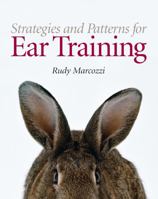 Strategies and Patterns for Ear Training [With CDROM] 0131872354 Book Cover