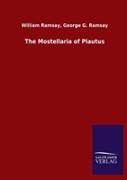 The Mostellaria of Plautus 3846053627 Book Cover