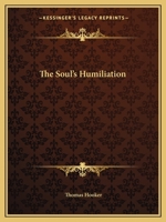 Soul's Humiliation 0766168506 Book Cover