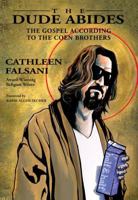 The Dude Abides: The Gospel According to the Coen Brothers 0310292468 Book Cover