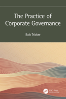 The Practice of Corporate Governance 1032342404 Book Cover