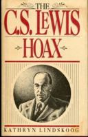 The C.S. Lewis Hoax 0880702583 Book Cover