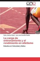 La carga de entrenamiento y el rendimiento en atletismo 3847359428 Book Cover