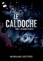 Le Caldoche tome 1: Les ombres du néant 1801162875 Book Cover