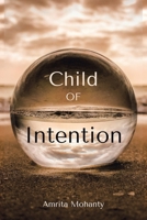 Child of Intention 1665593172 Book Cover