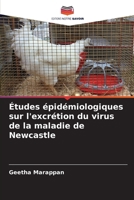 Études épidémiologiques sur l'excrétion du virus de la maladie de Newcastle (French Edition) 6209919642 Book Cover