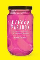 Lively Paradox: An Authentic Perspective on Issues of Diversity and Inclusion 1539000052 Book Cover