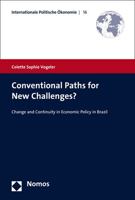 Conventional Paths for New Challenges?: Change and Continuity in Economic Policy in Brazil 3848723921 Book Cover