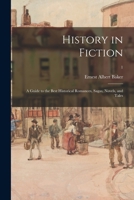 History in Fiction; a Guide to the Best Historical Romances, Sagas, Novels, and Tales; 1 1015355587 Book Cover