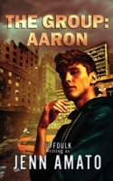 The Group: Aaron 1964884063 Book Cover