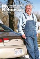 My Nebraska: The Good, the Bad, and the Husker 076274250X Book Cover