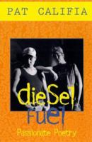 Diesel Fuel: Passionate Poetry 1563335352 Book Cover