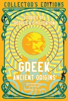 Greek Ancient Origins: Stories Of People & Civilization 1804175773 Book Cover
