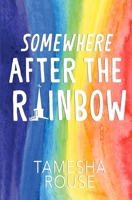 Somewhere After the Rainbow B09MYTMT1M Book Cover
