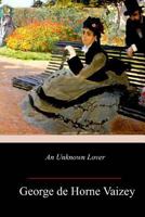 An Unknown Lover 152381439X Book Cover