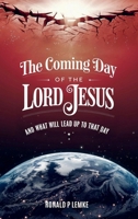 The Coming Day Of The Lord Jesus 1966468733 Book Cover