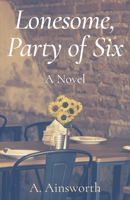 Lonesome, Party of Six 1735806501 Book Cover