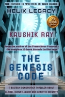 THE GENESIS CODE - HELIX LEGACY 1: A Biotech Conspiracy Thriller about Global Surveillance and Genetic Identity B0FHQD82Z4 Book Cover