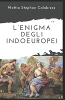 L’enigma degli indoeuropei (Italian Edition) B0CR6ZSK9Q Book Cover