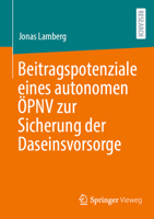Beitragspotenziale eines autonomen ÖPNV zur Sicherung der Daseinsvorsorge 3658501596 Book Cover