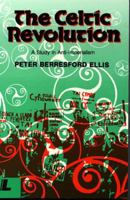 The Celtic Revolution: A Study in Anti-Imperialism 0862430968 Book Cover