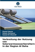 Verbreitung der Nutzung von Solarwarmwasserbereitern in der Region Al Baha (German Edition) 6208597587 Book Cover
