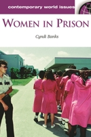 Women in Prison: A Reference Handbook (Contemporary World Issues) 1576079295 Book Cover