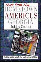 More from My Hometown Americus Georgia 1449506046 Book Cover
