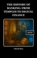 The History of Banking: From Temples to Digital Finance (History Set C) B0G52D4WYB Book Cover