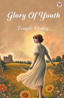 Glory Of Youth 9370814531 Book Cover